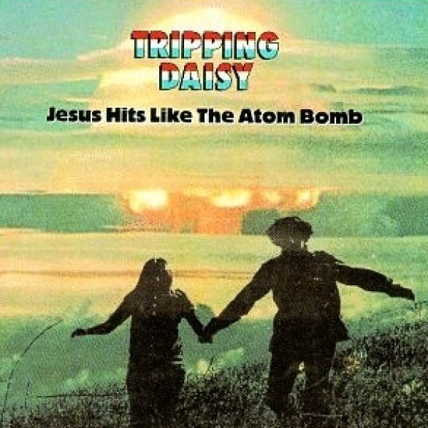 Jesus Hits Like The Atom Bomb cover art